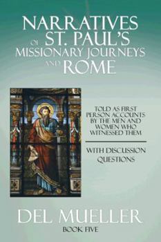 Paperback Narratives of St. Paul's Missionary Journeys and Rome: Book Five Book