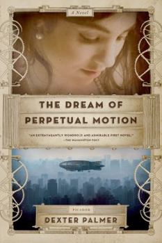 Paperback The Dream of Perpetual Motion Book
