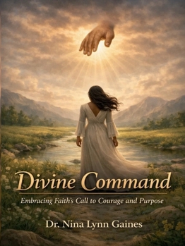 Paperback Divine Command: Embracing Faith’s Call to Courage and Purpose Book