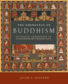 Paperback The Emergence of Buddhism: Classical Traditions in Contemporary Perspective Book