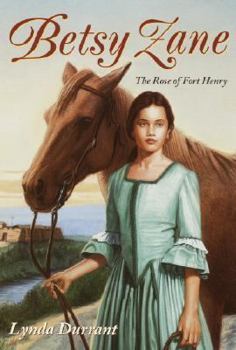 Paperback Betsy Zane, the Rose of Fort Henry Book