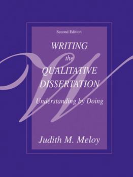 Paperback Writing the Qualitative Dissertation: Understanding by Doing Book