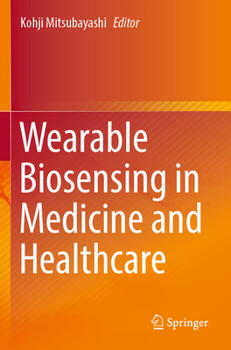 Paperback Wearable Biosensing in Medicine and Healthcare Book