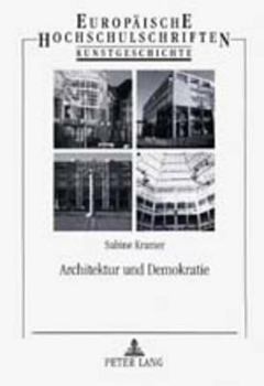 Architektur Und Demokratie: Eine Analyse Am Beispiel Des Neuen Dortmunder Rathauses