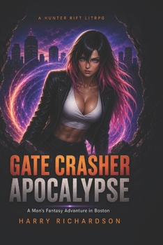 Paperback Gate Crasher Apocalypse: A Men's Fantasy Adventure in Boston Book
