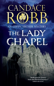 The Lady Chapel - Book #2 of the Owen Archer