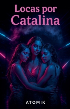 Paperback Locas por Catalina [Spanish] Book