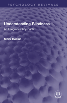 Paperback Understanding Blindness: An Integrative Approach Book
