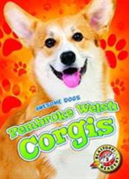 Pembroke Welsh Corgis - Book  of the Awesome Dogs
