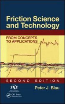 Hardcover Friction Science and Technology: From Concepts to Applications Book