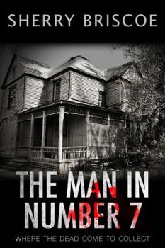 Paperback The Man In Number 7: Where Death Comes to Collect Book
