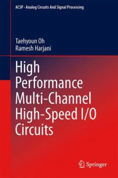 Hardcover High Performance Multi-Channel High-Speed I/O Circuits Book