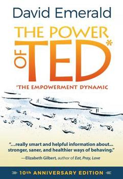 The Power of TED* (*The Empowerment Dynamic) - Updated and Revised