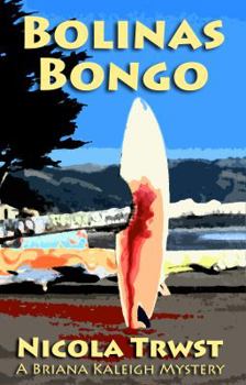 Paperback Bolinas Bongo: A Briana Kaleigh Mystery Book