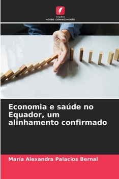 Paperback Economia e saúde no Equador, um alinhamento confirmado [Portuguese] Book