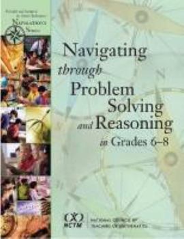 Hardcover Navigating Through Problem Solving and Reasoning in Grades 6-8 Book