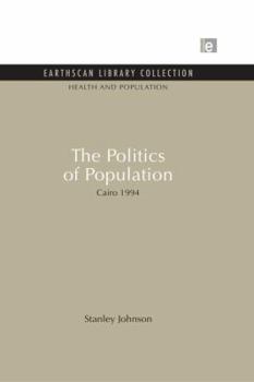Paperback The Politics of Population: Cairo 1994 Book