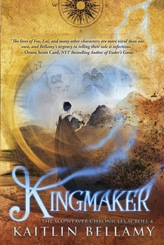 Kingmaker - Book #4 of the Mapweaver Chronicles