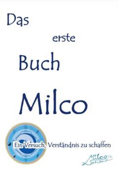 Paperback Das erste Buch Milco: Ein Versuch, Verständnis zu schaffen [German] Book