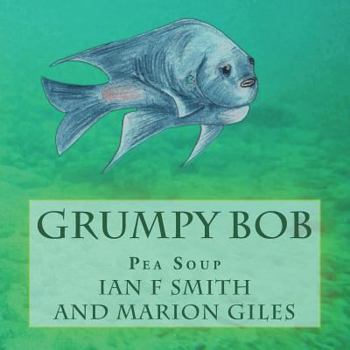 Paperback Grumpy Bob: Pea Soup Book