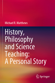 Paperback History, Philosophy and Science Teaching: A Personal Story Book