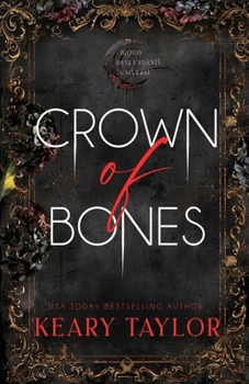Crown of Bones: Blood Descendant Universe - Book #4 of the Crown of Death