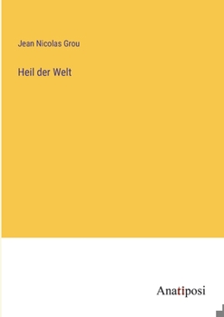 Paperback Heil der Welt [German] Book