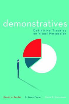 Paperback Demonstratives: Definitive Treatise on Visual Persuasion Book