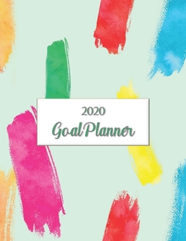 2020 Goal Planner: 2020 goal planner and organizer to track your monthly, quarterly, and yearly personal, financial, fitness, spiritual, travel, and ... bright primary swashes on aqua glossy cover