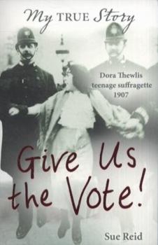 Give Us The Vote! - Book  of the My True Story