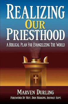 Paperback Realizing Our Priesthood: A Biblical Plan for Evangelizing the World Book