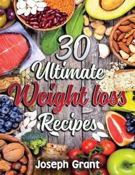 Paperback 30 Ultimate Weight Loss Recipes Book