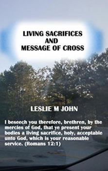 Paperback Living Sacrifices and Message of Cross Book