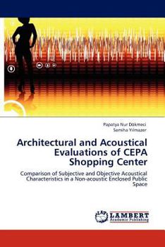 Paperback Architectural and Acoustical Evaluations of Cepa Shopping Center Book