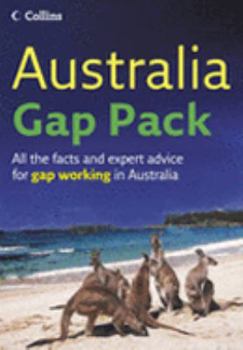 Paperback Australia Gap Pack: All the facts and expert advice for gap working in Australia Book