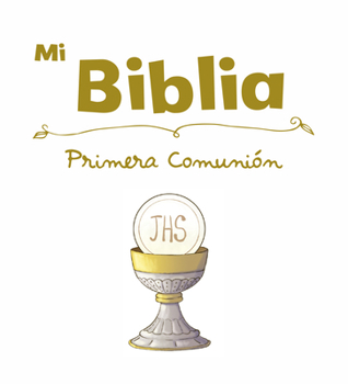 Hardcover Mi Biblia. Primera Comunion [Spanish] Book