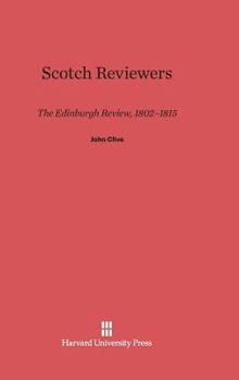 Hardcover Scotch Reviewers: The Edinburgh Review, 1802-1815 Book