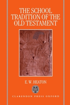 Hardcover The School Tradition of the Old Testament: The Bampton Lectures for 1994 Book