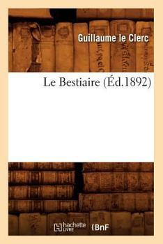 Paperback Le Bestiaire (Éd.1892) [French] Book