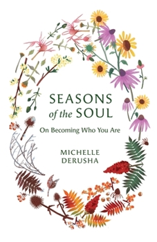 Paperback Seasons of the Soul: On Becoming Who You Are Book