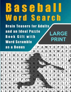Paperback Baseball Word Search: Brain Teasers for Adults and Ideal Puzzle Book Gift With Word Scramble as a Bonus Book