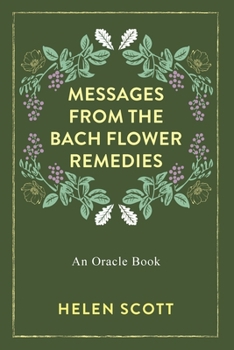 Paperback Messages From the Bach Flower Remedies: An Oracle Book