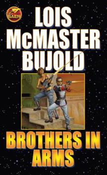 Brothers in Arms - Book #5 of the Vorkosigan Saga (Publication Order)