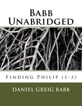 Paperback Babb Unabridged: Finding Philip (1-3) Book