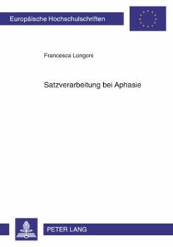Paperback Satzverarbeitung Bei Aphasie [German] Book