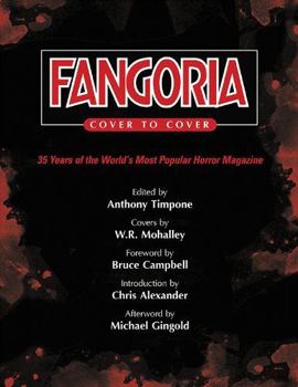 Hardcover Fangoria Cover to Cover: 35 Years of the World's Most Popular Horror Magazine Book