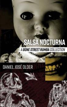 Salsa Nocturna: Stories - Book #2.5 of the Bone Street Rumba