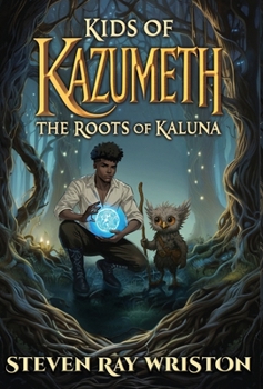 Hardcover Kids of Kazumeth: The Roots of Kaluna Book