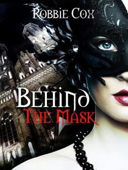 Behind the Mask - Book #2 of the Halloween Seduction