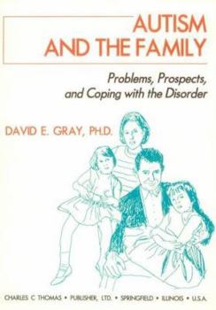 Paperback Autism and the Family: Problems, Prospects, and Coping with the Disorder Book